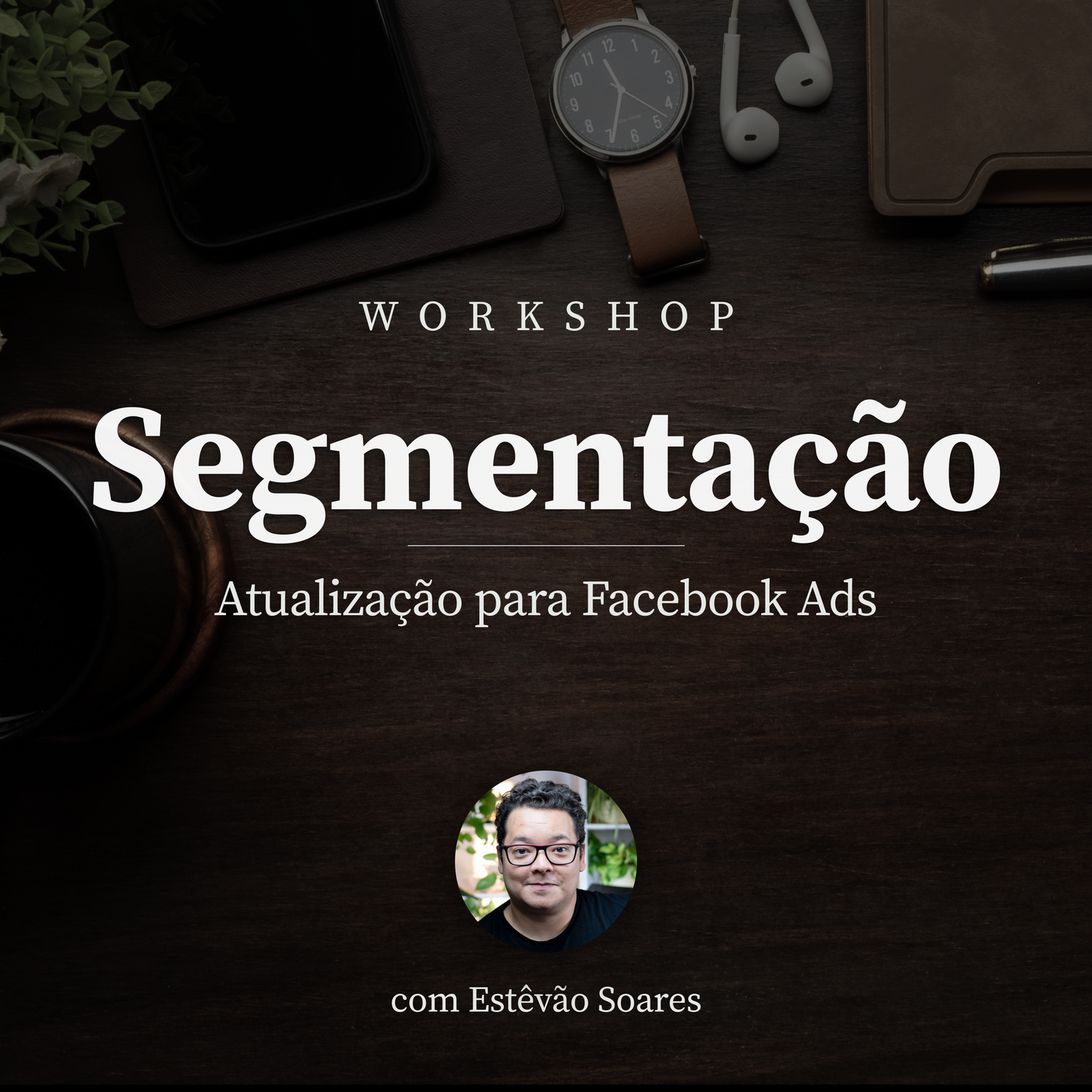 Workshop: a nova era da Segmentação