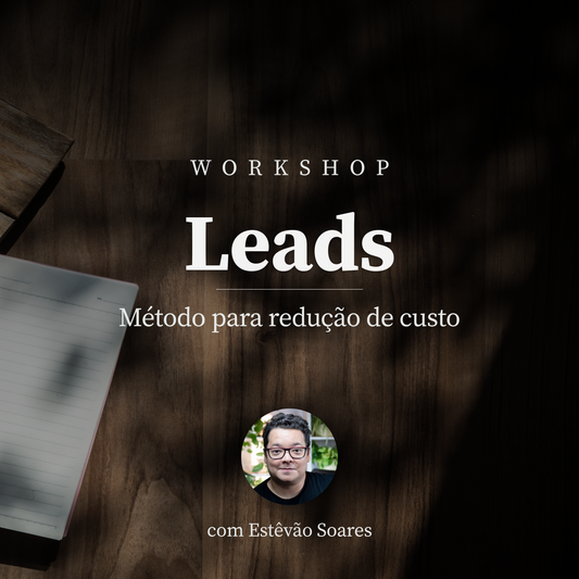 Workshop: Redução do Custo de Leads